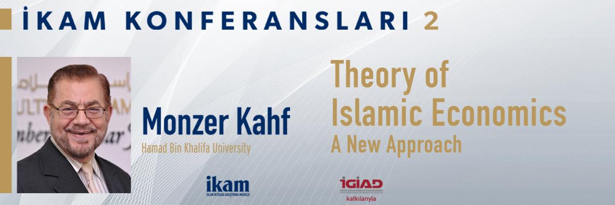 İKAM Konferans Dizisi Monzer Kahf ile Devam Ediyor